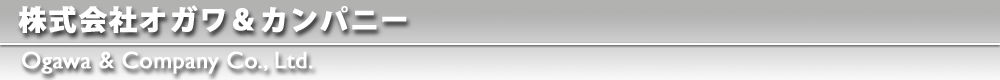 Ogawa and Company Co.,Ltd.